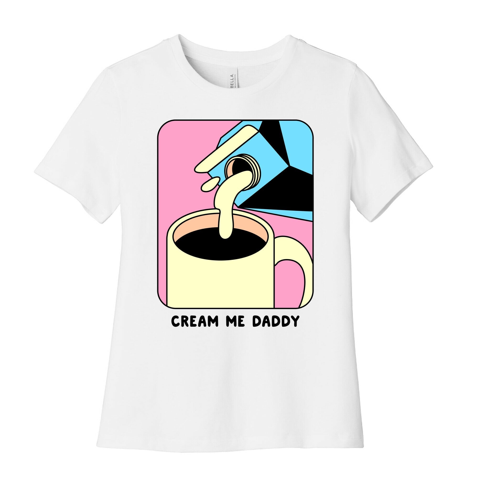 Cream Me Daddy (Coffee) Women's Cotton Tee Style001 Hoodie, Sweatshirt | PureTeeCo.com (Image 1)