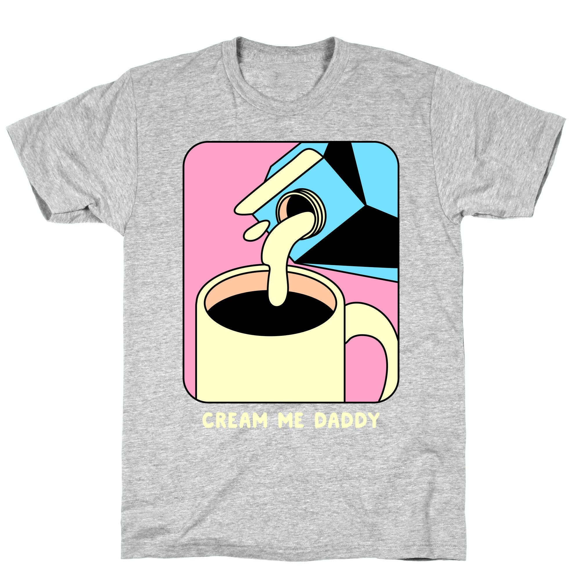 Cream Me Daddy (Coffee) T-Shirt Style001 Hoodie, Sweatshirt | PureTeeCo.com (Image 2)