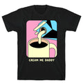 Cream Me Daddy (Coffee) T-Shirt Style001 Hoodie, Sweatshirt | PureTeeCo.com (Image 1)