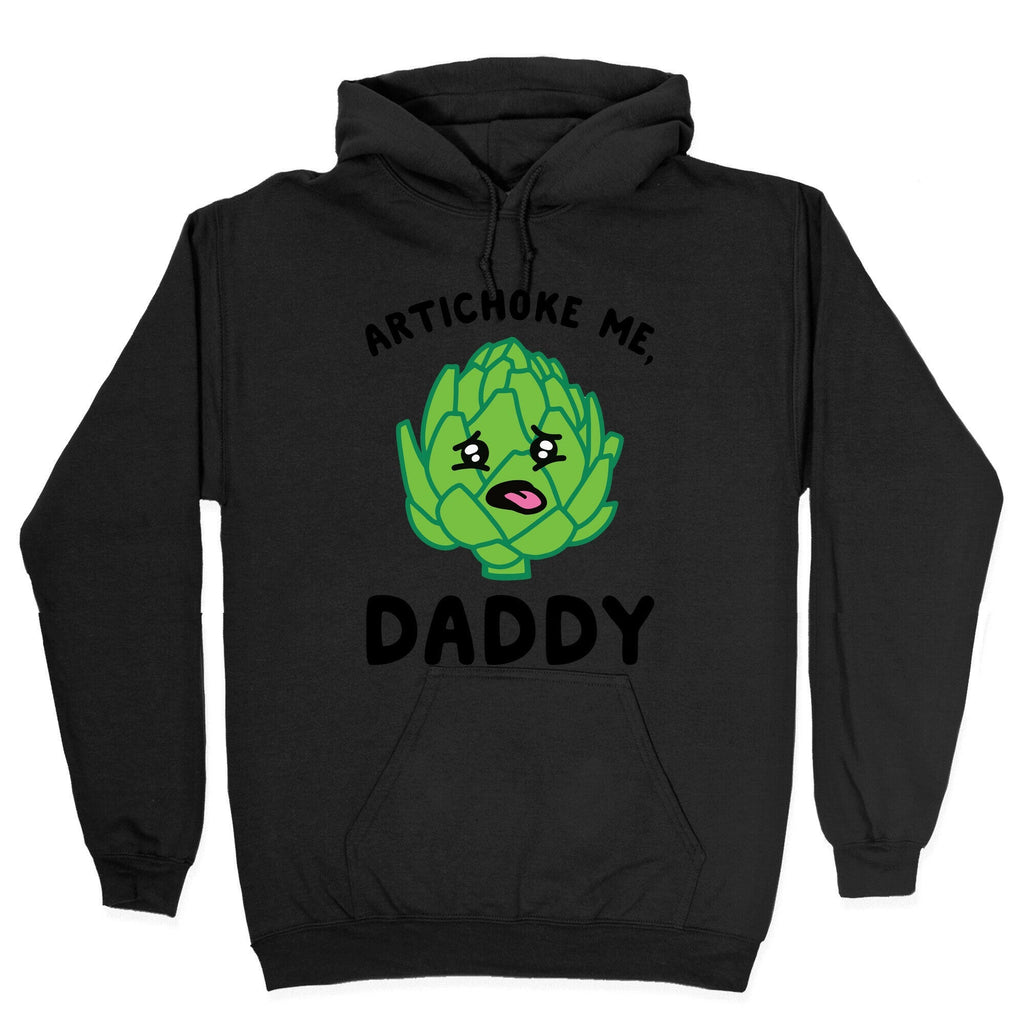 Artichoke Me, Daddy Hoodie T-Shirts, Sweatshirt | PureTeeCo.com (Image 2)