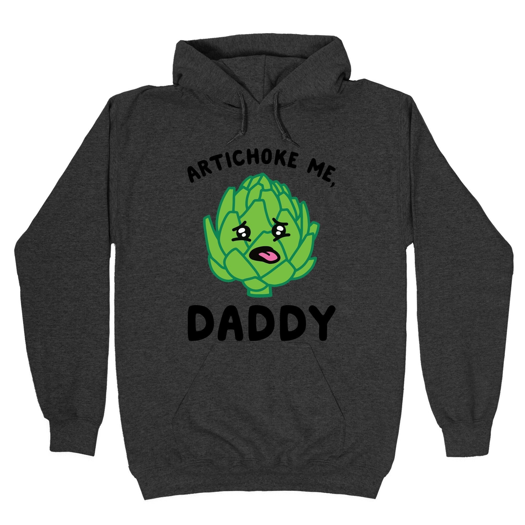 Artichoke Me, Daddy Hoodie T-Shirts, Sweatshirt | PureTeeCo.com (Image 3)