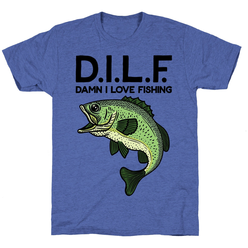 D.I.L.F. Damn I Love Fishing Unisex Triblend Tee Hoodie, Sweatshirt | PureTeeCo.com (Image 3)