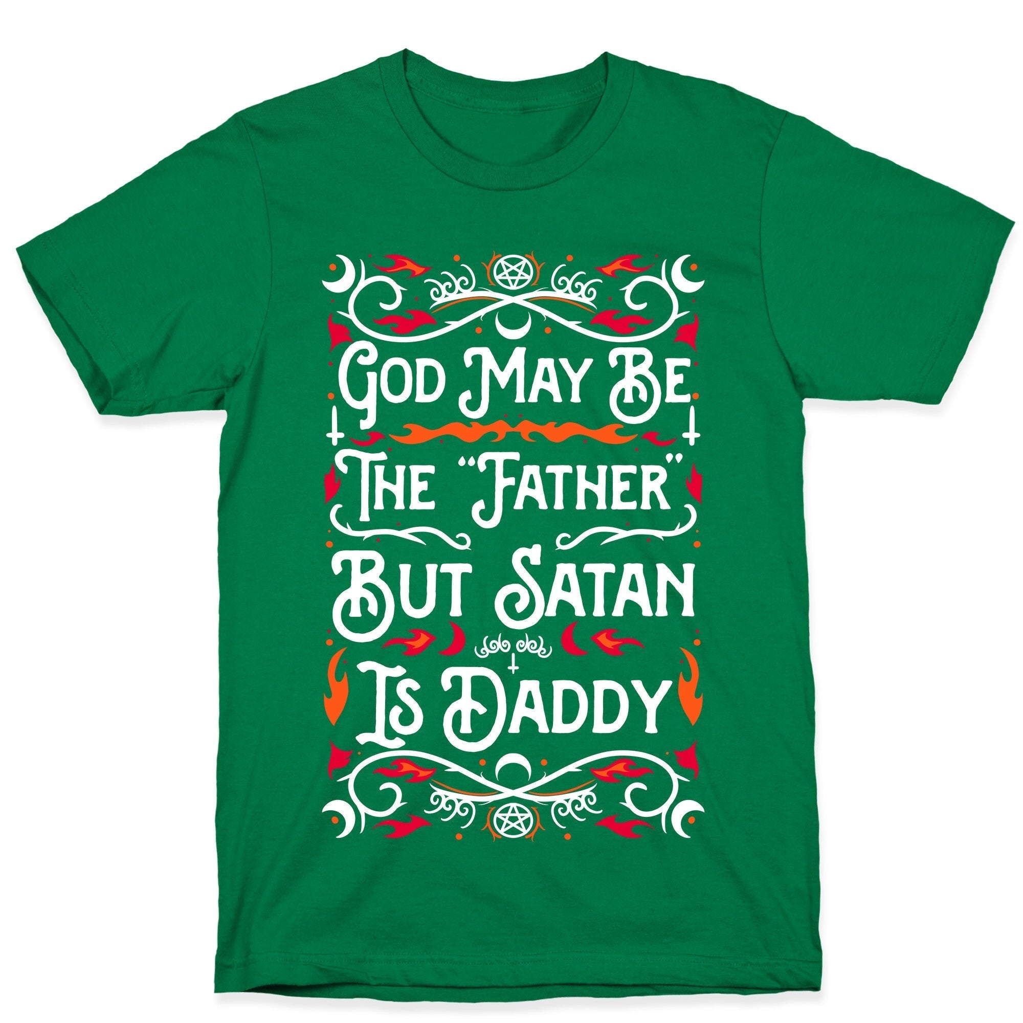 God May Be The "Father" But Satan Is Daddy T-Shirt Hoodie, Sweatshirt | PureTeeCo.com (Image 3)