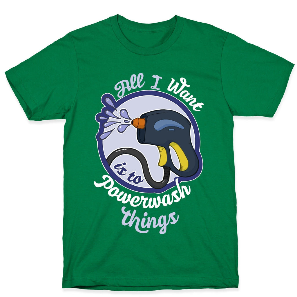 All I Want Is To Powerwash Things T-Shirt Hoodie, Sweatshirt | PureTeeCo.com (Image 3)
