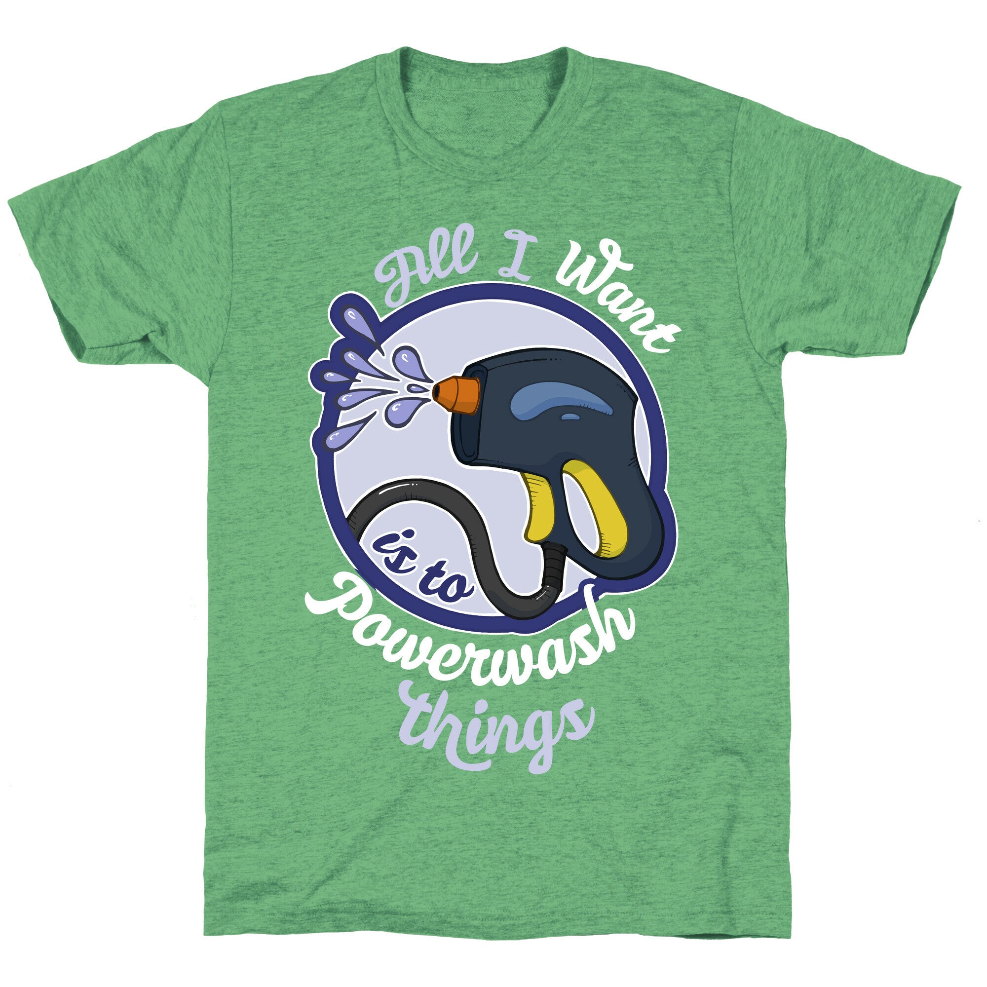 All I Want Is To Powerwash Things Unisex Triblend Tee Hoodie, Sweatshirt | PureTeeCo.com (Image 2)