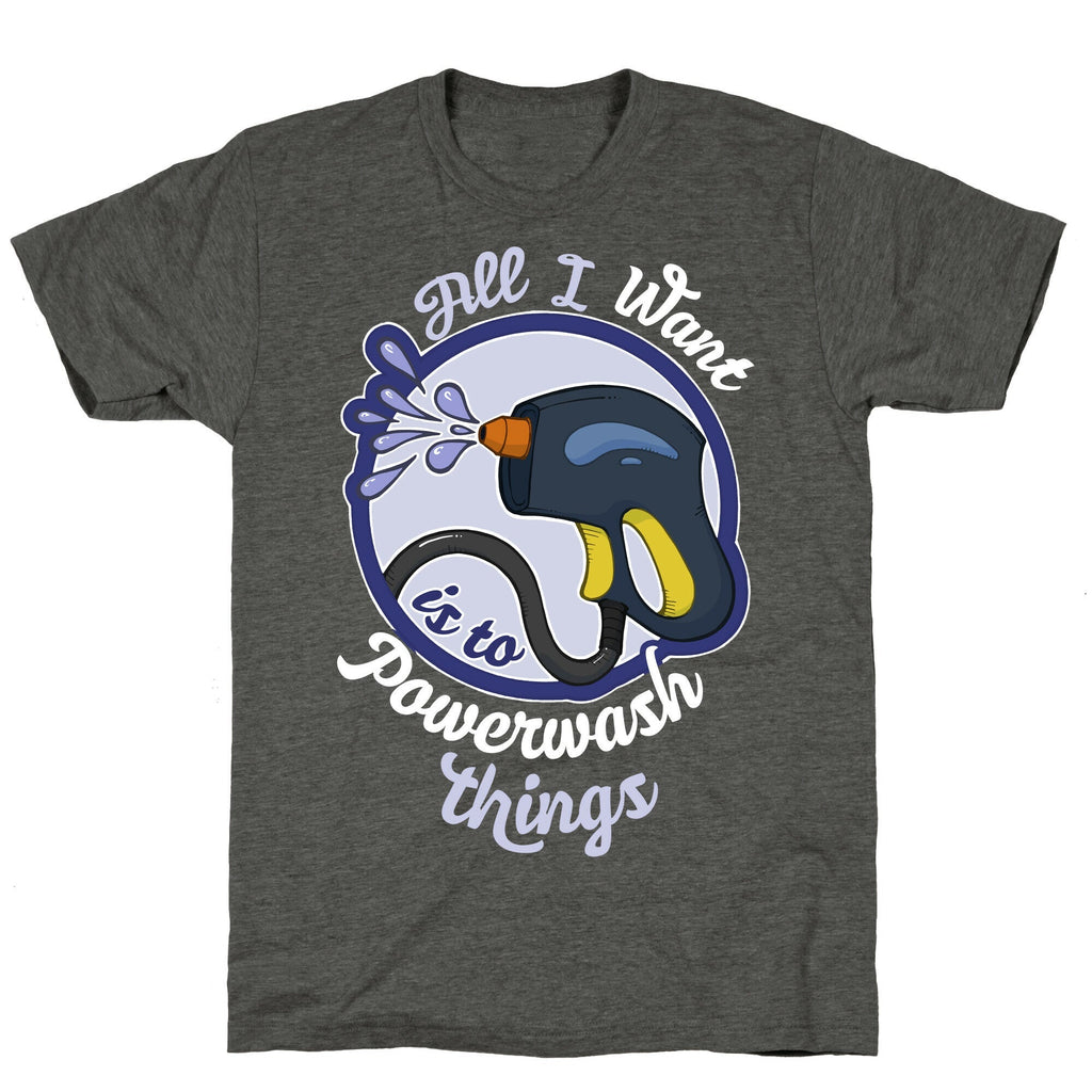 All I Want Is To Powerwash Things Unisex Triblend Tee Hoodie, Sweatshirt | PureTeeCo.com (Image 3)