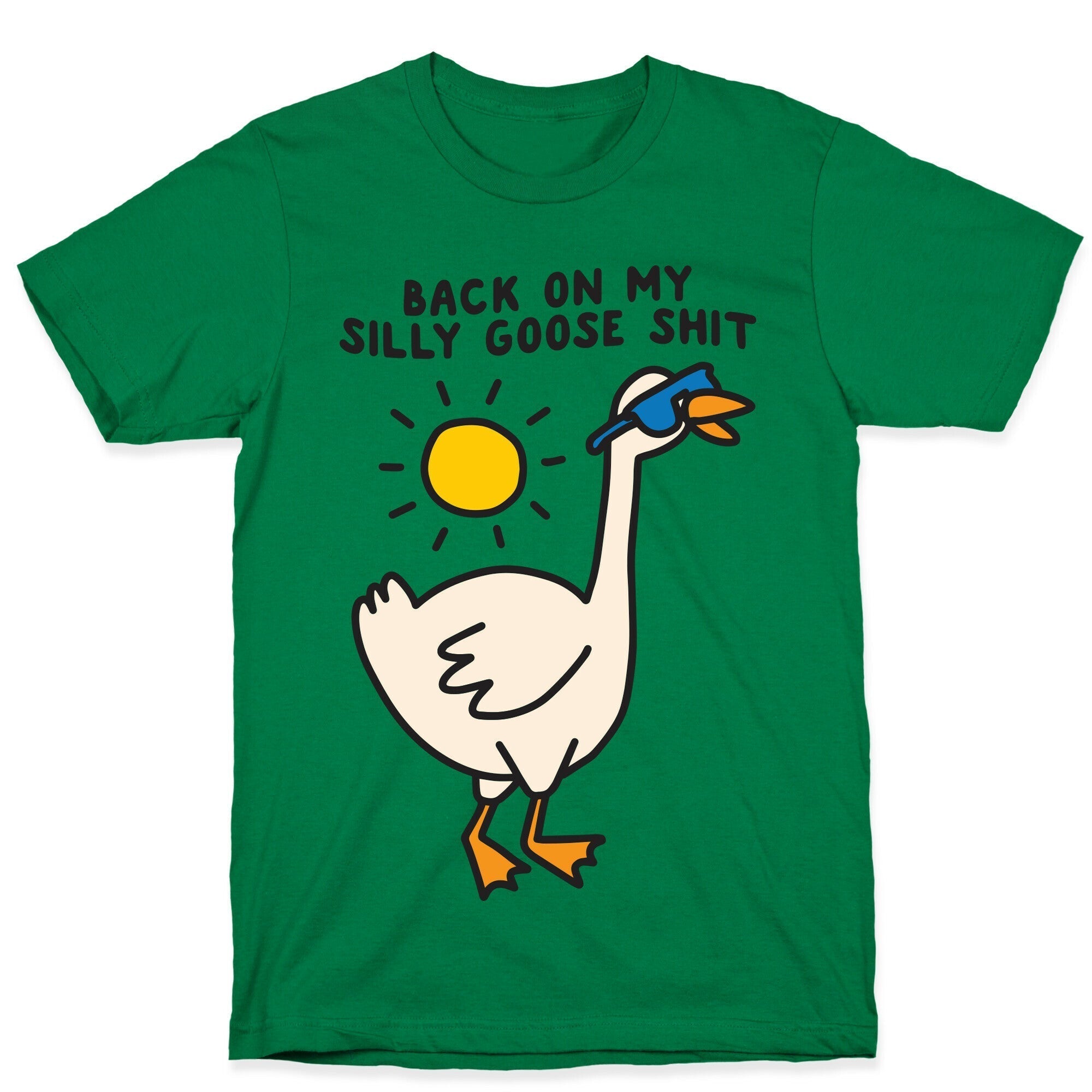 Back On My Silly Goose Shit T-Shirt Hoodie, Sweatshirt | PureTeeCo.com (Image 4)
