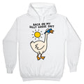 Back On My Silly Goose Shit Hoodie T-Shirts, Sweatshirt | PureTeeCo.com