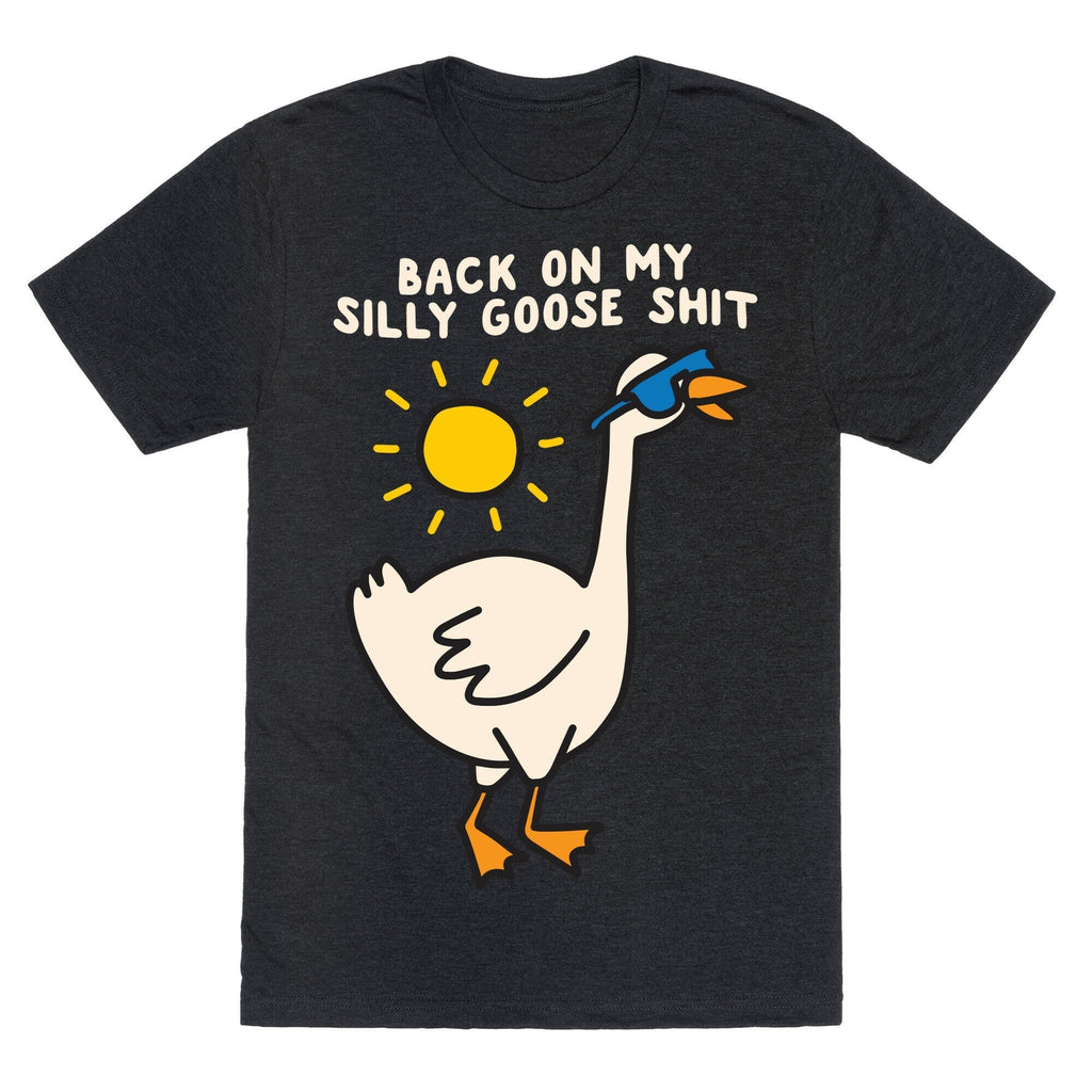 Back On My Silly Goose Shit Unisex Triblend Tee Hoodie, Sweatshirt | PureTeeCo.com (Image 1)