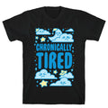 Chronically Tired T-Shirt Hoodie, Sweatshirt | PureTeeCo.com (Image 1)