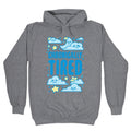 Chronically Tired Hoodie T-Shirts, Sweatshirt | PureTeeCo.com (Image 1)