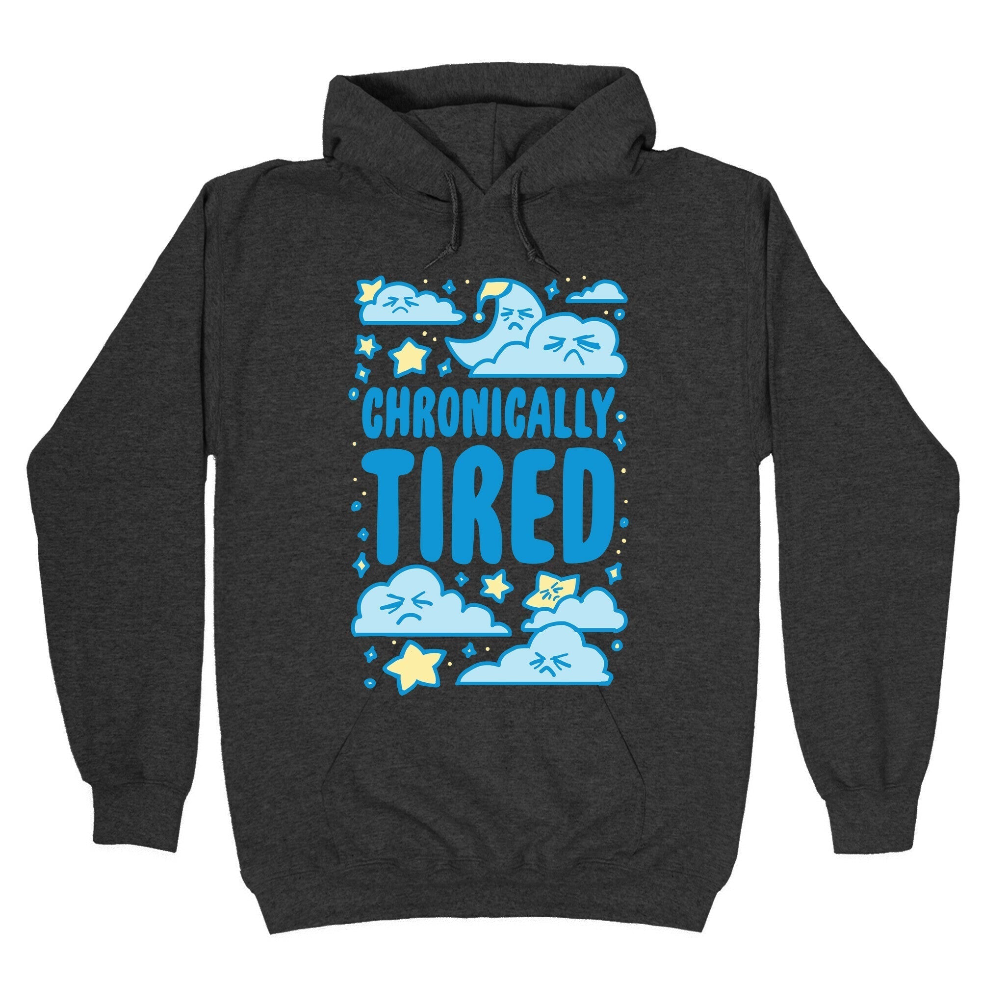 Chronically Tired Hoodie T-Shirts, Sweatshirt | PureTeeCo.com (Image 3)