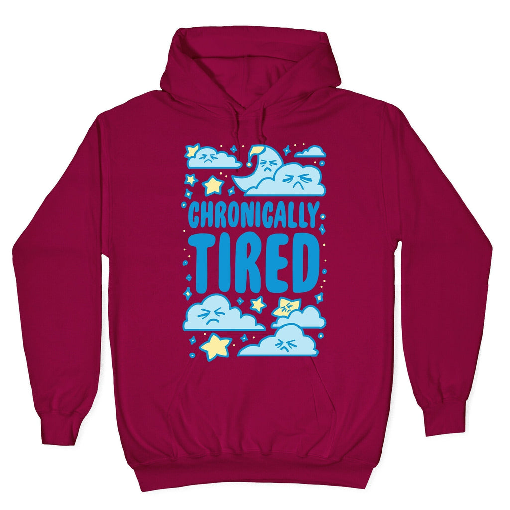 Chronically Tired Hoodie T-Shirts, Sweatshirt | PureTeeCo.com (Image 5)