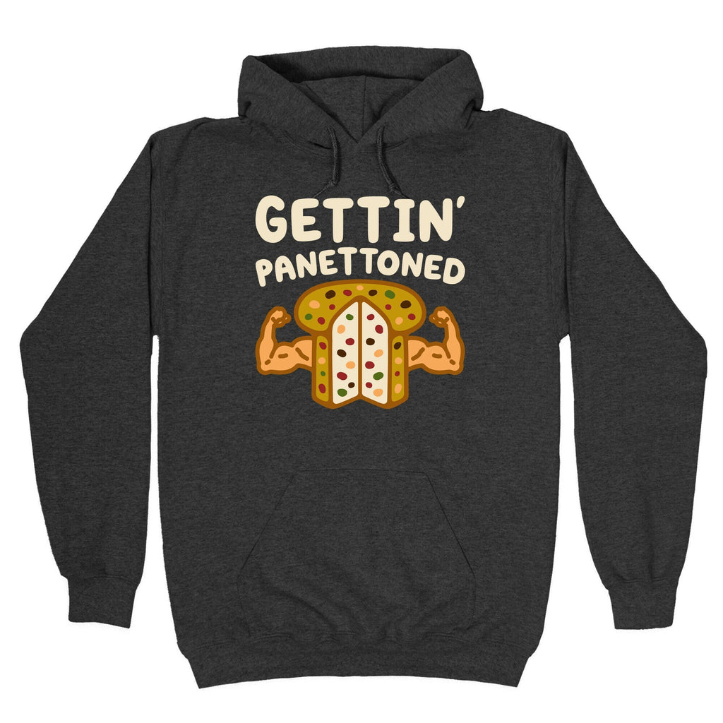 Gettin' Panettoned Hoodie T-Shirts, Sweatshirt | PureTeeCo.com (Image 3)