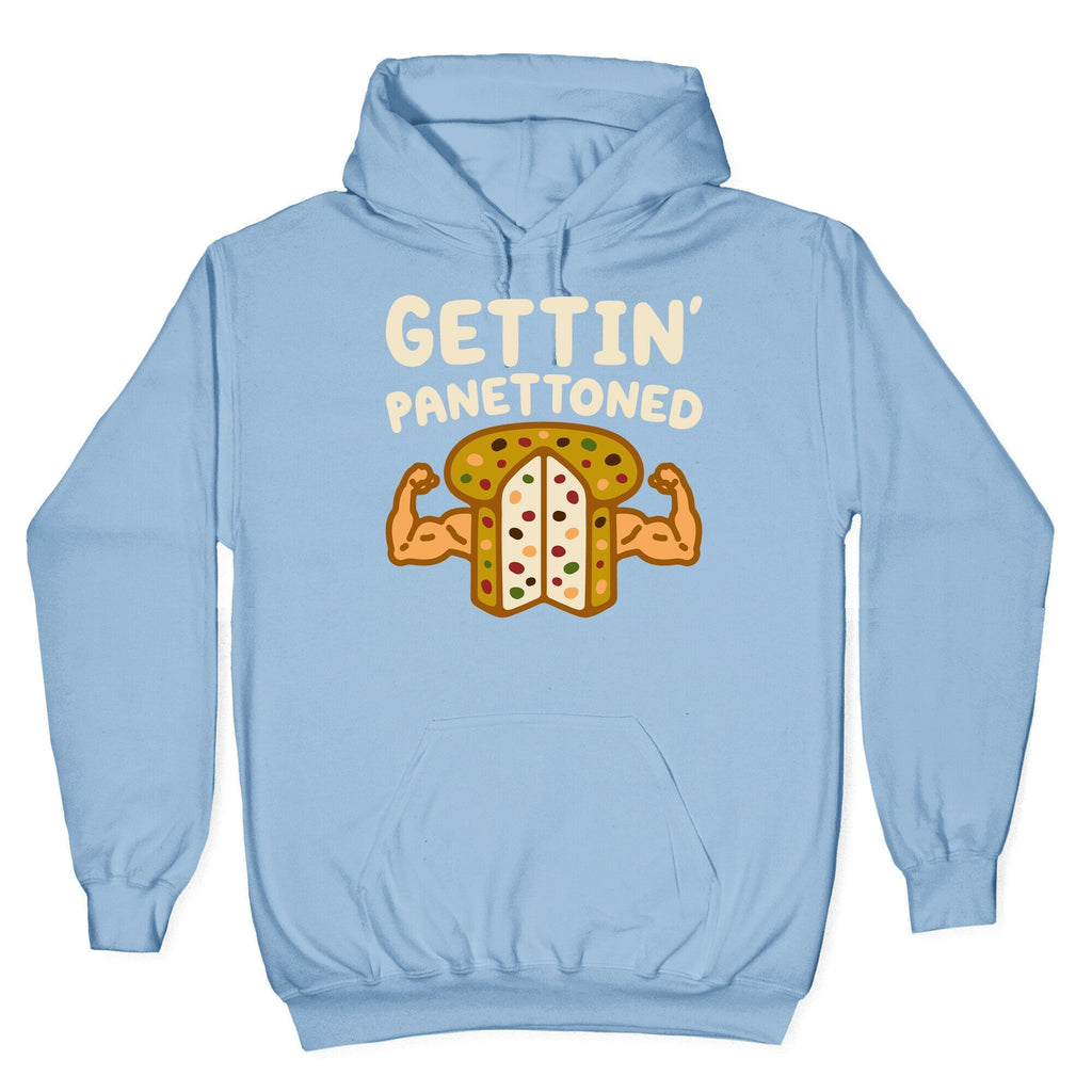 Gettin' Panettoned Hoodie T-Shirts, Sweatshirt | PureTeeCo.com (Image 4)