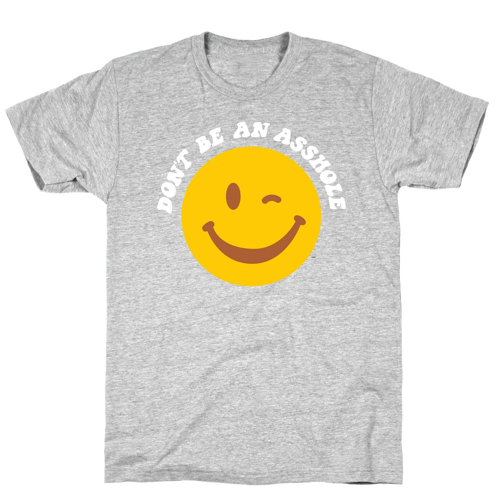 Don't Be An Asshole Winking Smiley T-Shirt Style001 Hoodie, Sweatshirt | PureTeeCo.com (Image 2)