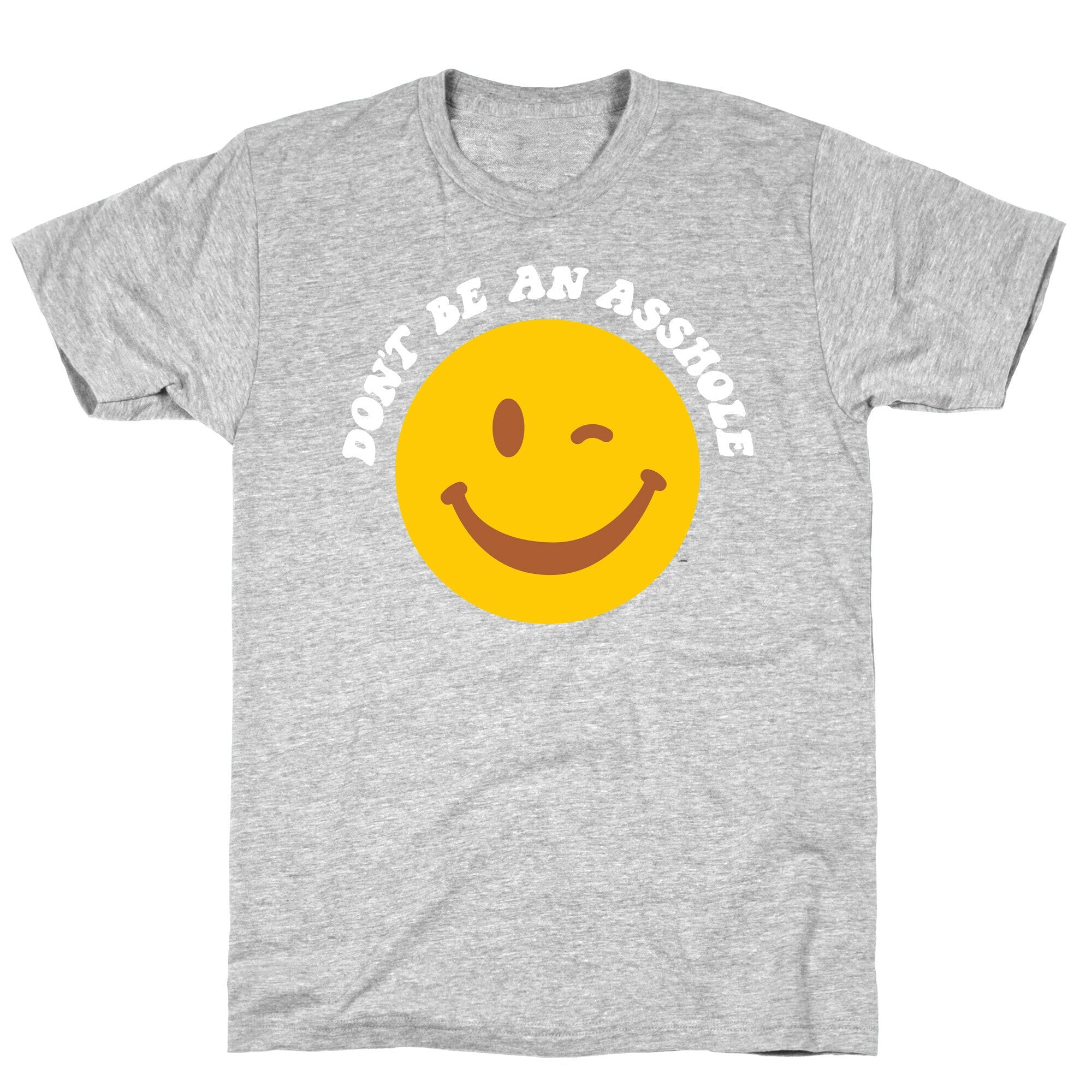 Don't Be An Asshole Winking Smiley T-Shirt Style001 Hoodie, Sweatshirt | PureTeeCo.com (Image 2)