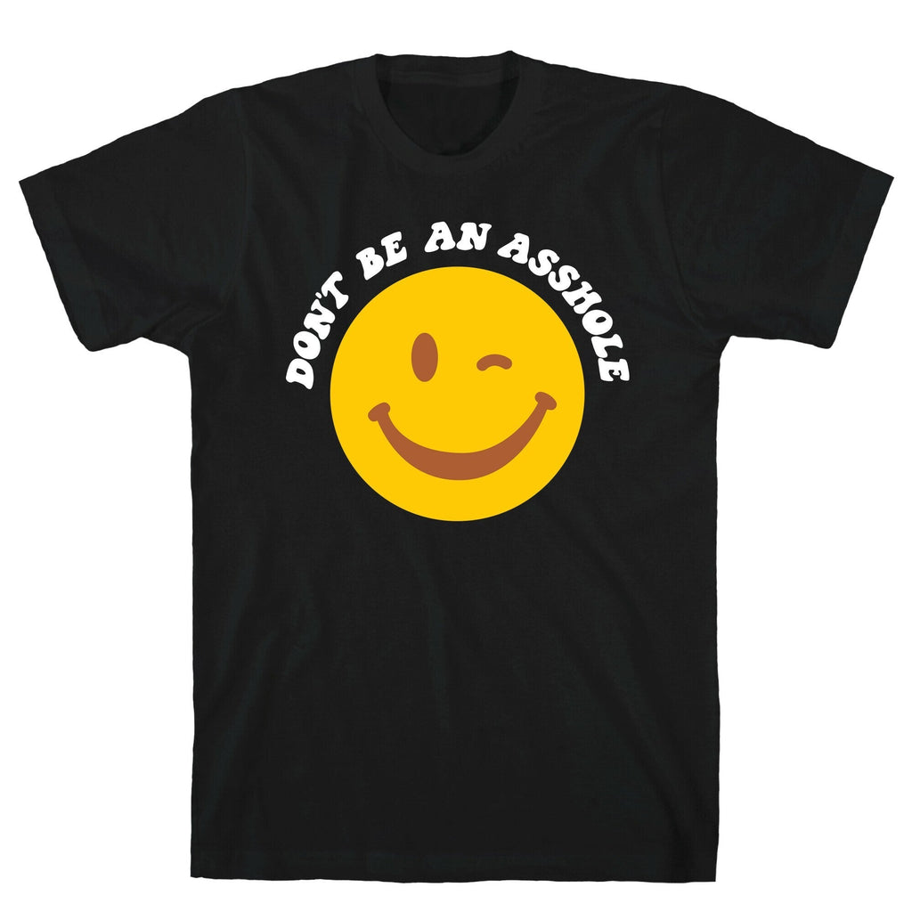 Don't Be An Asshole Winking Smiley T-Shirt Style001 Hoodie, Sweatshirt | PureTeeCo.com (Image 1)