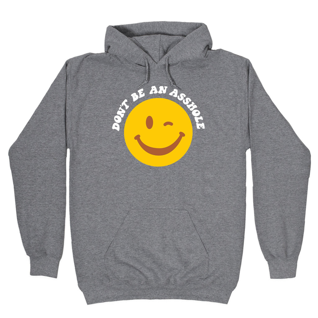 Don't Be An Asshole Winking Smiley Hoodie T-Shirts, Sweatshirt | PureTeeCo.com (Image 1)