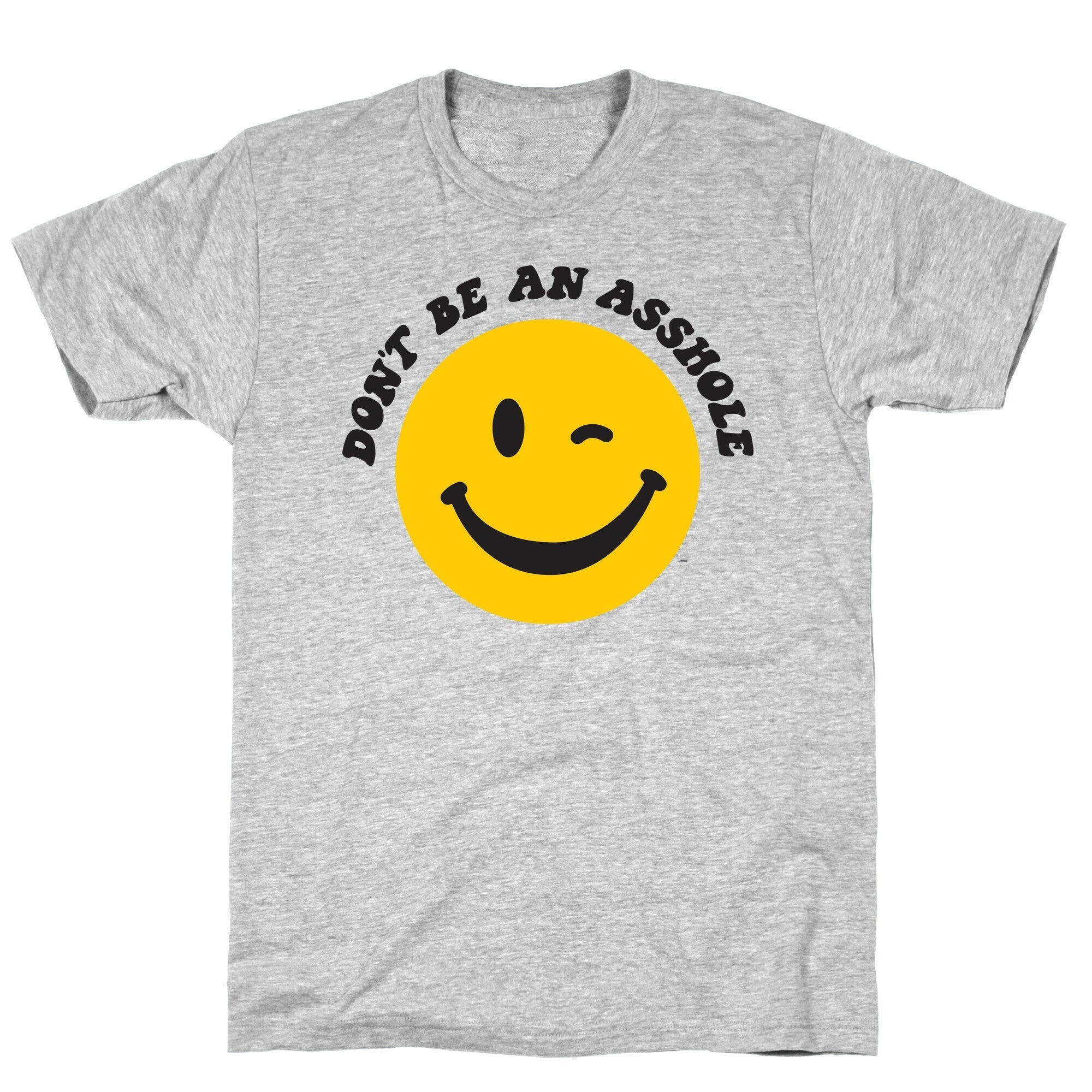 Don't Be An Asshole Winking Smiley T-Shirt Hoodie, Sweatshirt | PureTeeCo.com (Image 3)