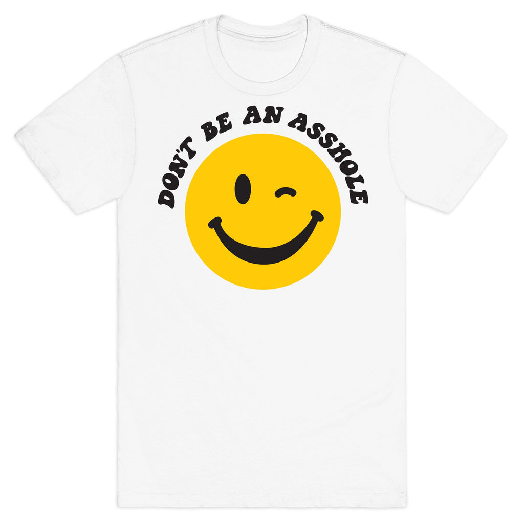 Don't Be An Asshole Winking Smiley T-Shirt Hoodie, Sweatshirt | PureTeeCo.com (Image 2)