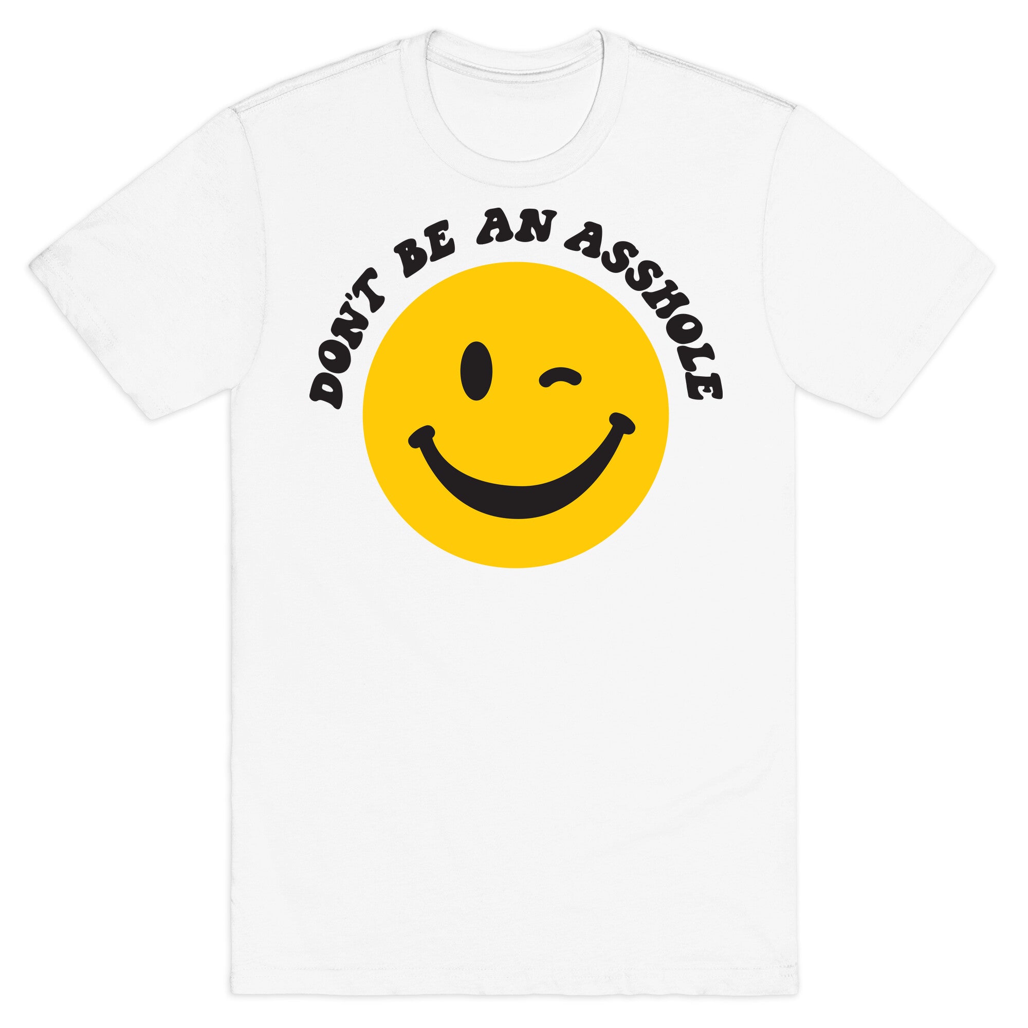 Don't Be An Asshole Winking Smiley T-Shirt Hoodie, Sweatshirt | PureTeeCo.com (Image 2)