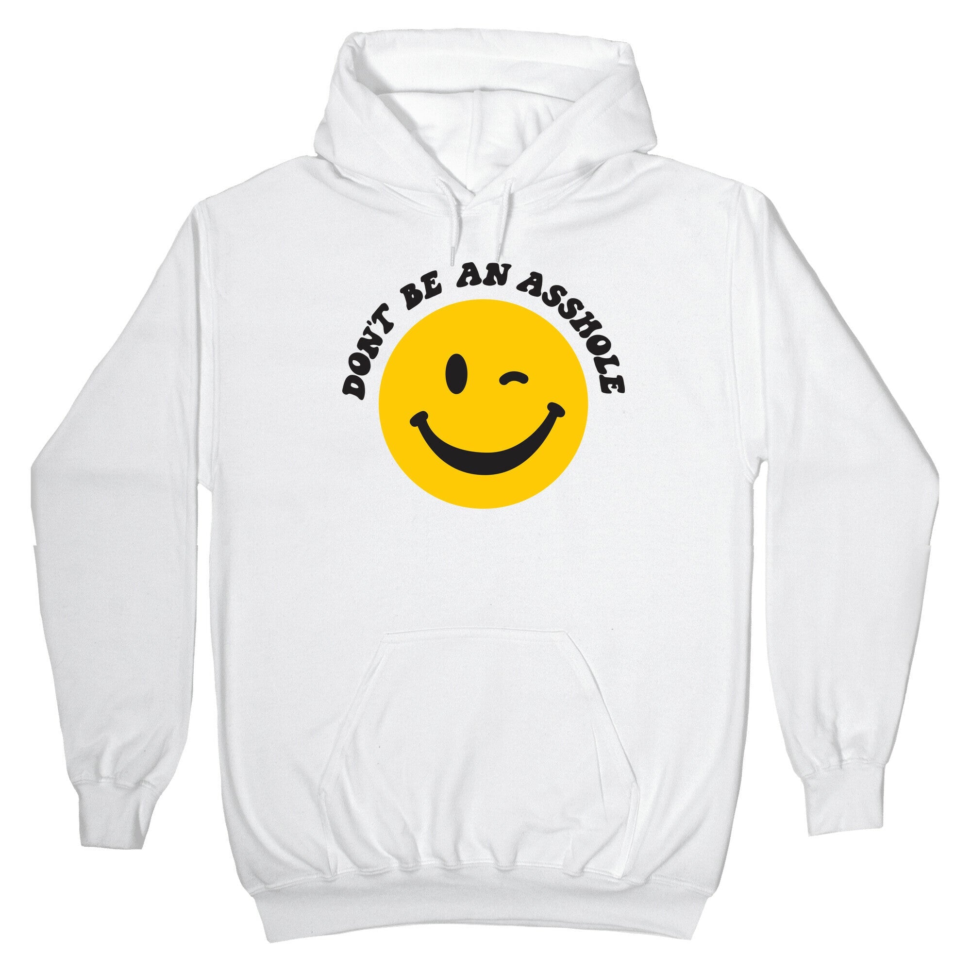 Don't Be An Asshole Winking Smiley Hoodie Style001 T-Shirts, Sweatshirt | PureTeeCo.com