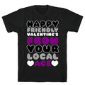 Happy Friendly Valentine's Day From Your Local Ace T-Shirt Hoodie, Sweatshirt | PureTeeCo.com (Image 1)