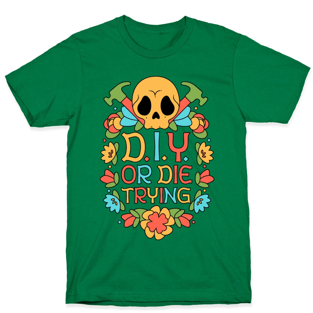 D.I.Y. Or Die Trying  T-Shirt Hoodie, Sweatshirt | PureTeeCo.com (Image 3)