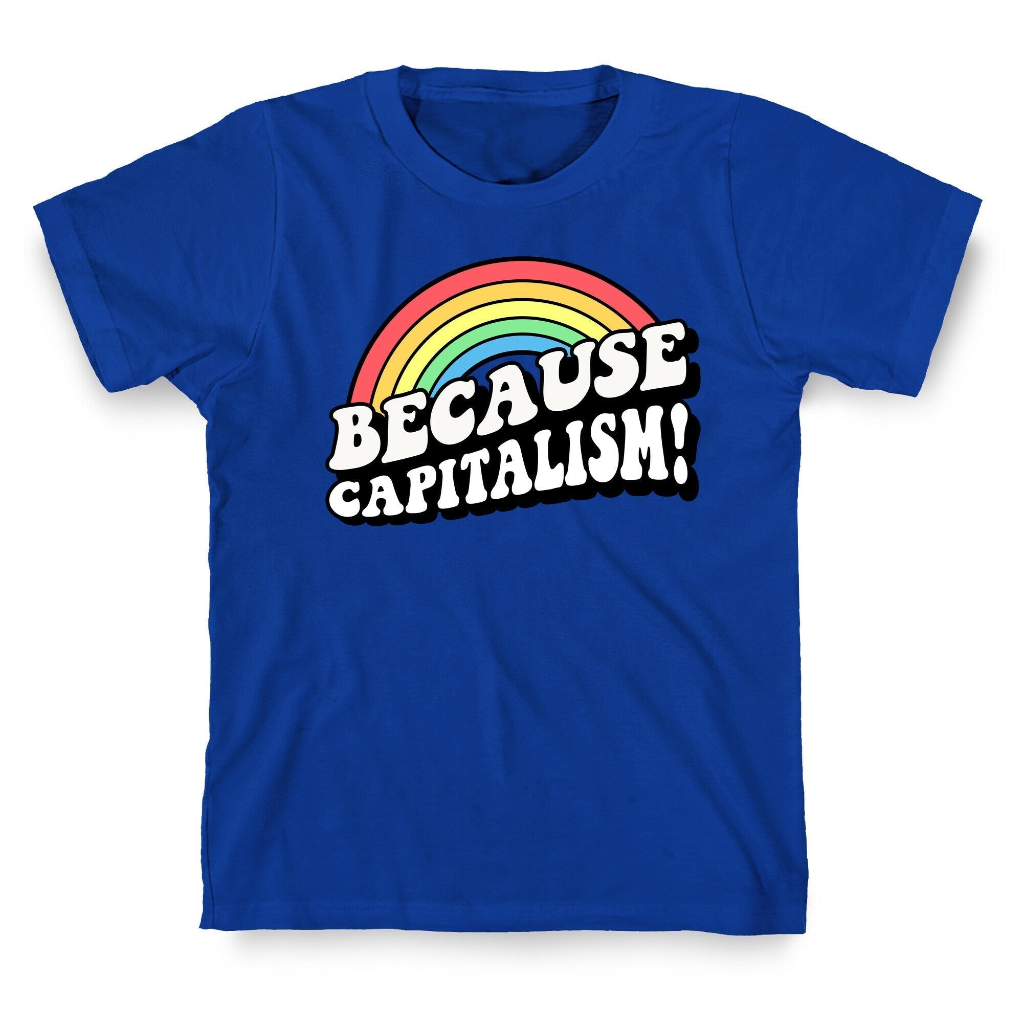 Because Capitalism T-Shirt Hoodie, Sweatshirt | PureTeeCo.com (Image 5)