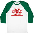 Eddie Can be My Dungeon MAster Baseball Tee Hoodie, Sweatshirt | PureTeeCo.com (Image 1)