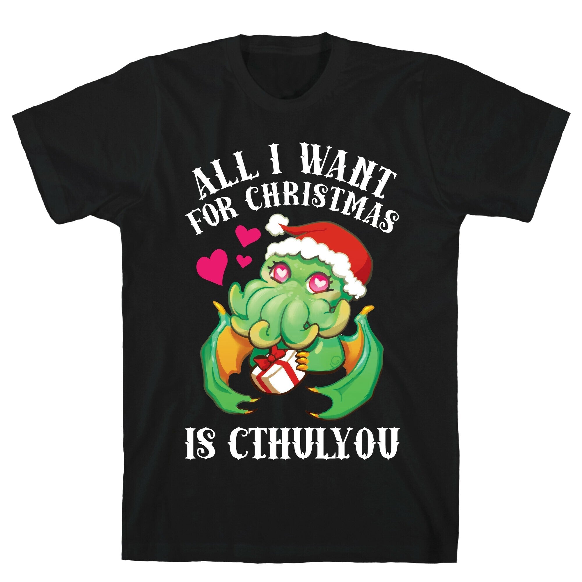 All I Want For Christmas Is Cthulyou T-Shirt Hoodie, Sweatshirt | PureTeeCo.com (Image 1)