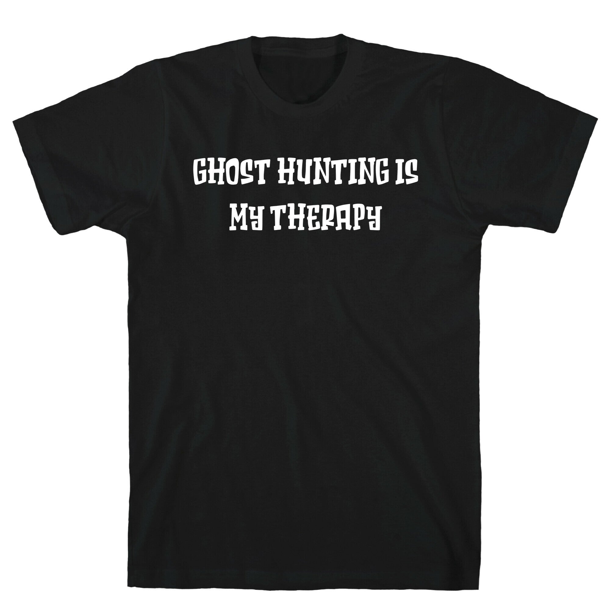 Ghost Hunting Is My Therapy T-Shirt Hoodie, Sweatshirt | PureTeeCo.com (Image 1)