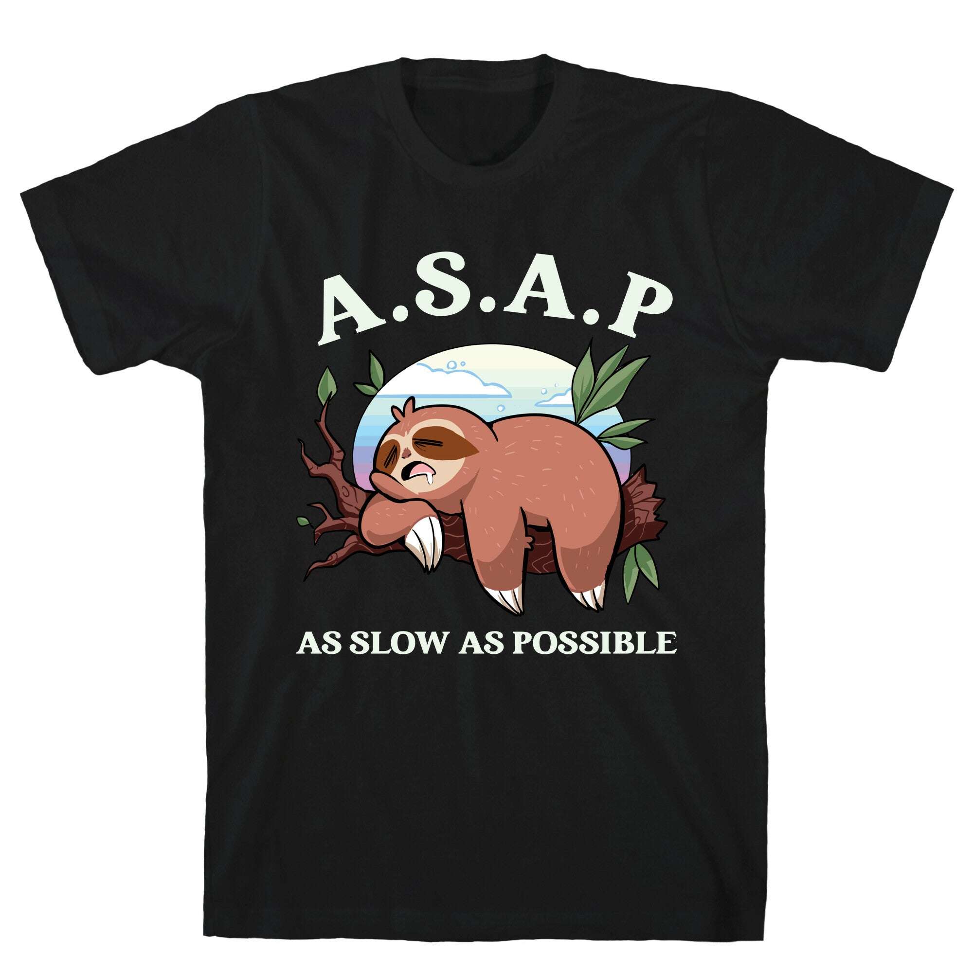 ASAP As Slow As Possible Sloth T-Shirt Hoodie, Sweatshirt | PureTeeCo.com (Image 1)