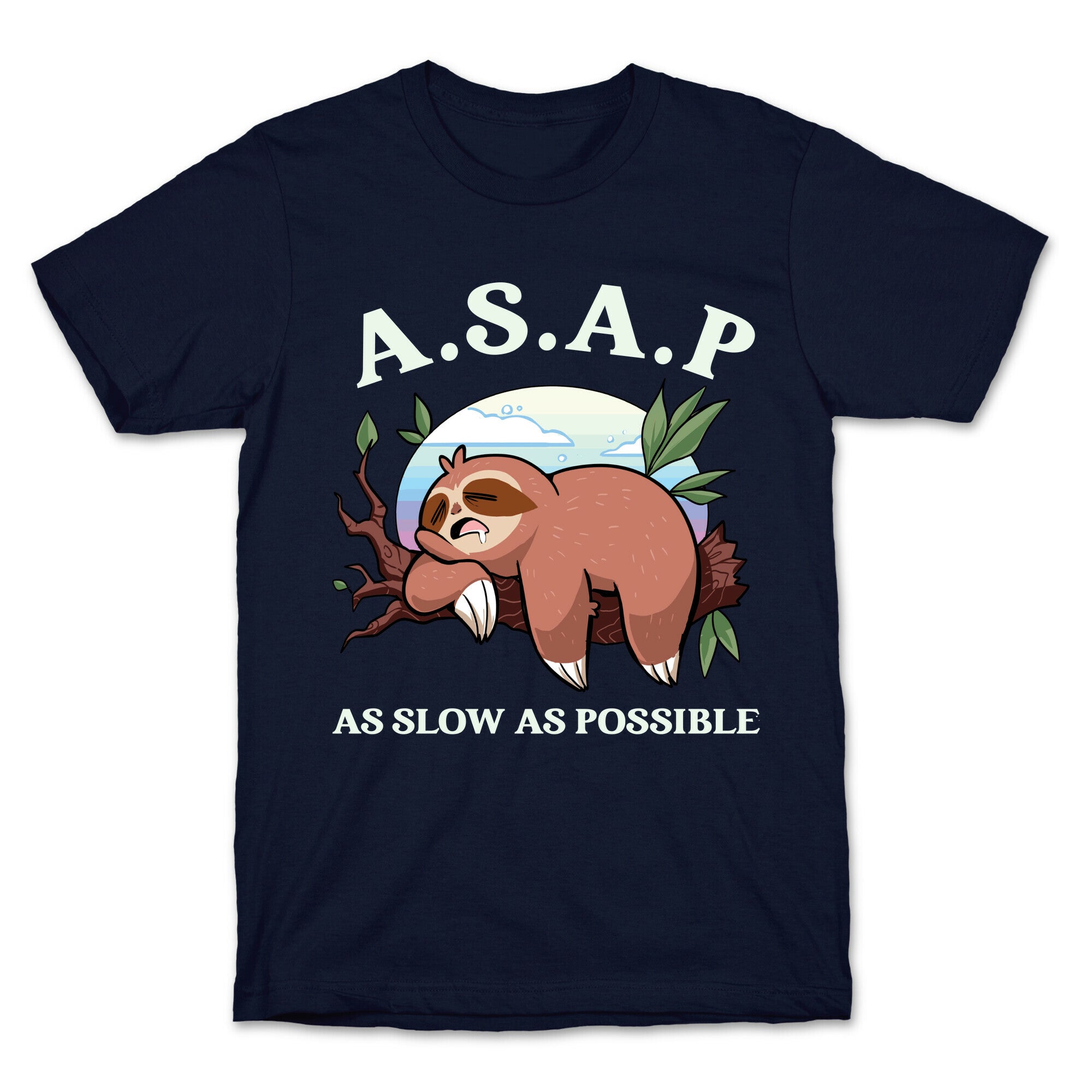 ASAP As Slow As Possible Sloth T-Shirt Hoodie, Sweatshirt | PureTeeCo.com (Image 4)