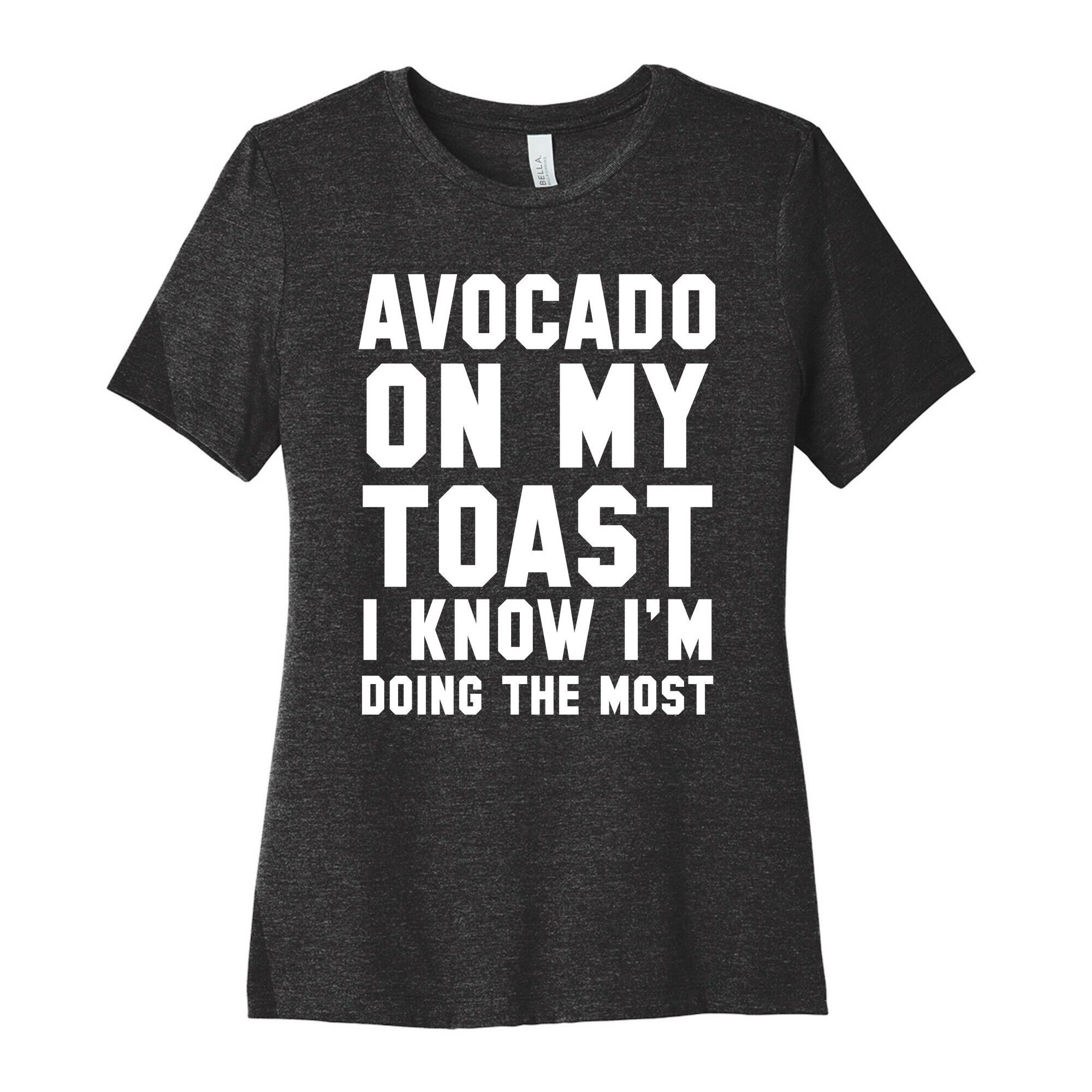 Avocado On MyToast, I Know I'm Doing The Most Women's Cotton Tee Hoodie, Sweatshirt | PureTeeCo.com (Image 1)