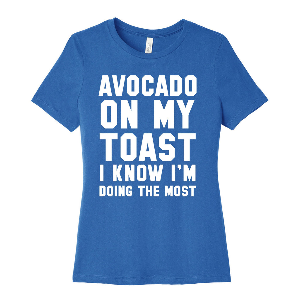Avocado On MyToast, I Know I'm Doing The Most Women's Cotton Tee Hoodie, Sweatshirt | PureTeeCo.com (Image 3)