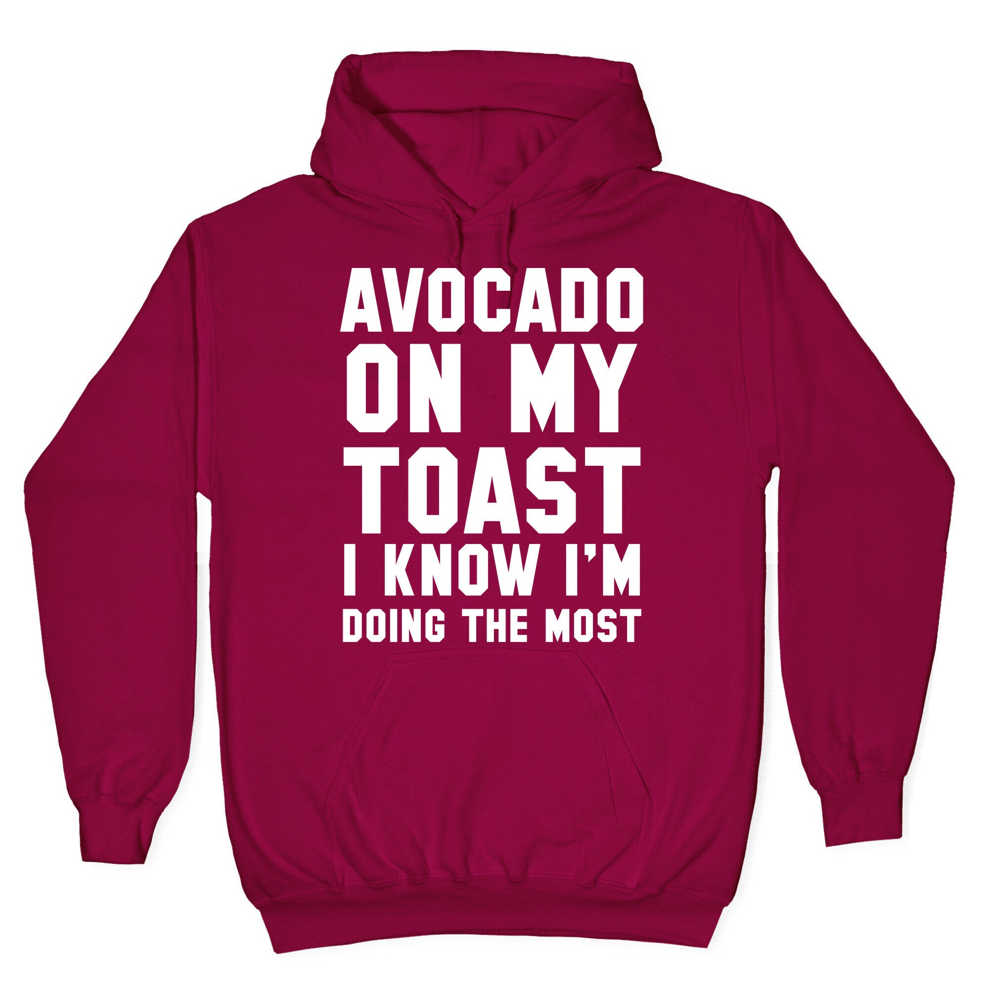 Avocado On MyToast, I Know I'm Doing The Most Hoodie T-Shirts, Sweatshirt | PureTeeCo.com (Image 5)