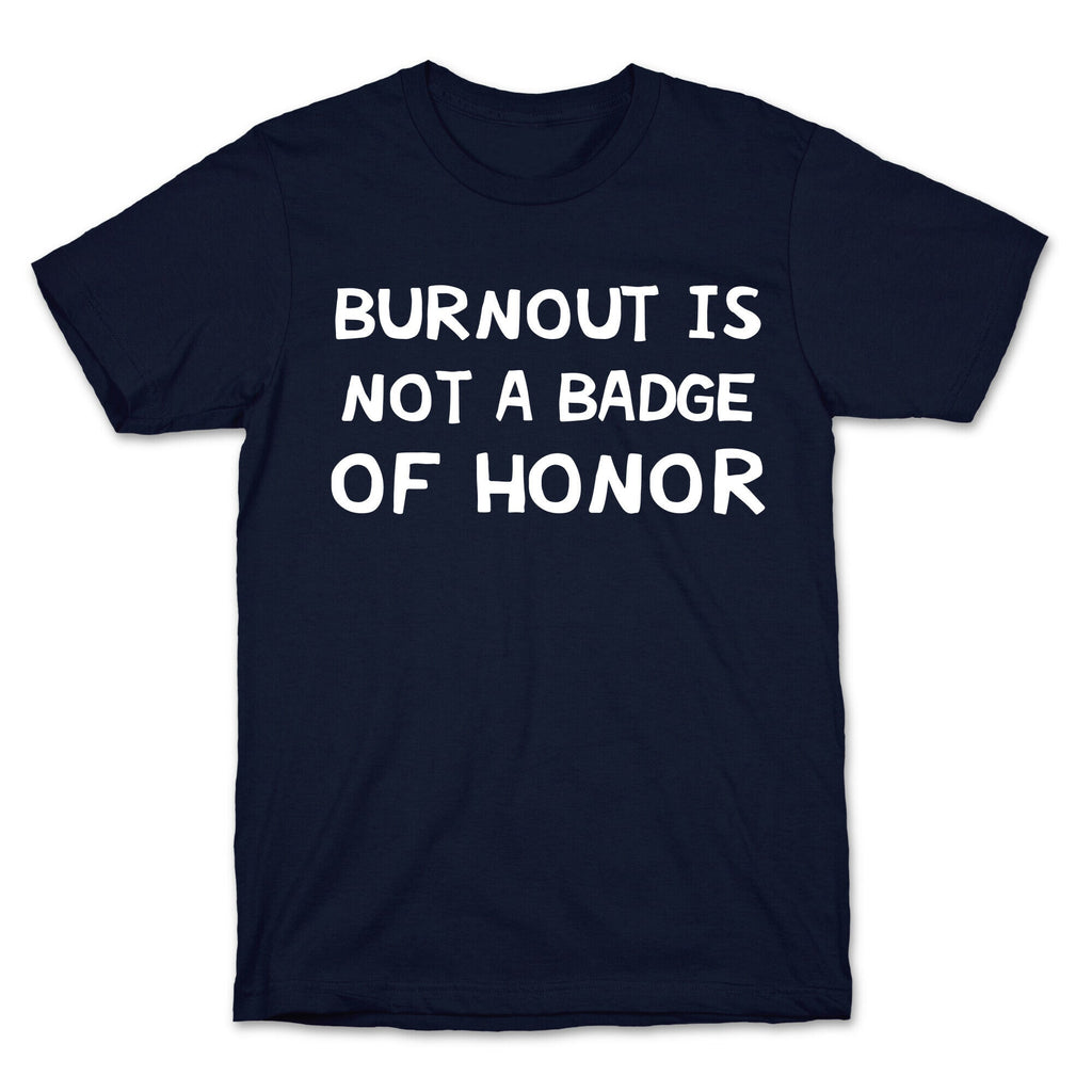 Burnout Is Not A Badge Of Honor T-Shirt Hoodie, Sweatshirt | PureTeeCo.com (Image 4)