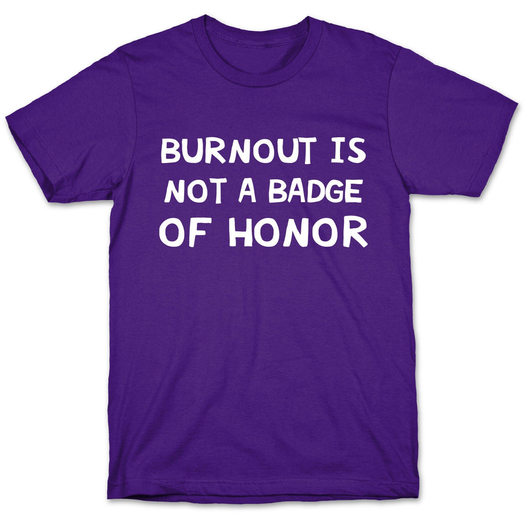 Burnout Is Not A Badge Of Honor T-Shirt Hoodie, Sweatshirt | PureTeeCo.com (Image 5)