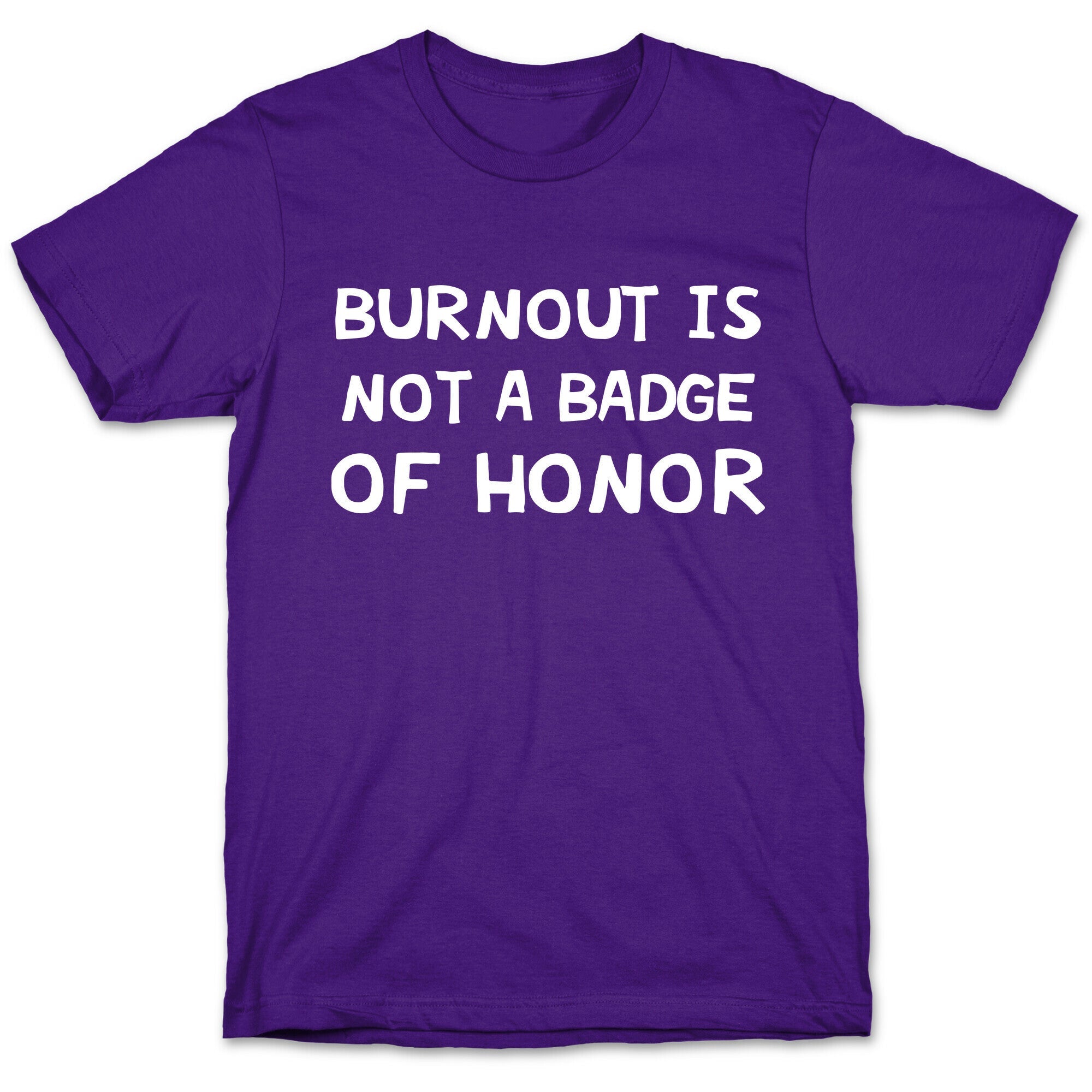 Burnout Is Not A Badge Of Honor T-Shirt Hoodie, Sweatshirt | PureTeeCo.com (Image 5)