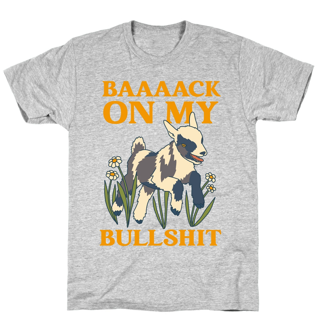 Back On My Bullshit (goat) T-Shirt Hoodie, Sweatshirt | PureTeeCo.com (Image 2)