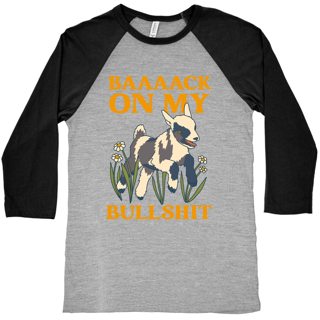Back On My Bullshit (goat) Baseball Tee Hoodie, Sweatshirt | PureTeeCo.com (Image 2)