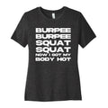 Burpee Burpee Squat Squat Now I Got My Body Hot  Women's Cotton Tee Hoodie, Sweatshirt | PureTeeCo.com (Image 1)