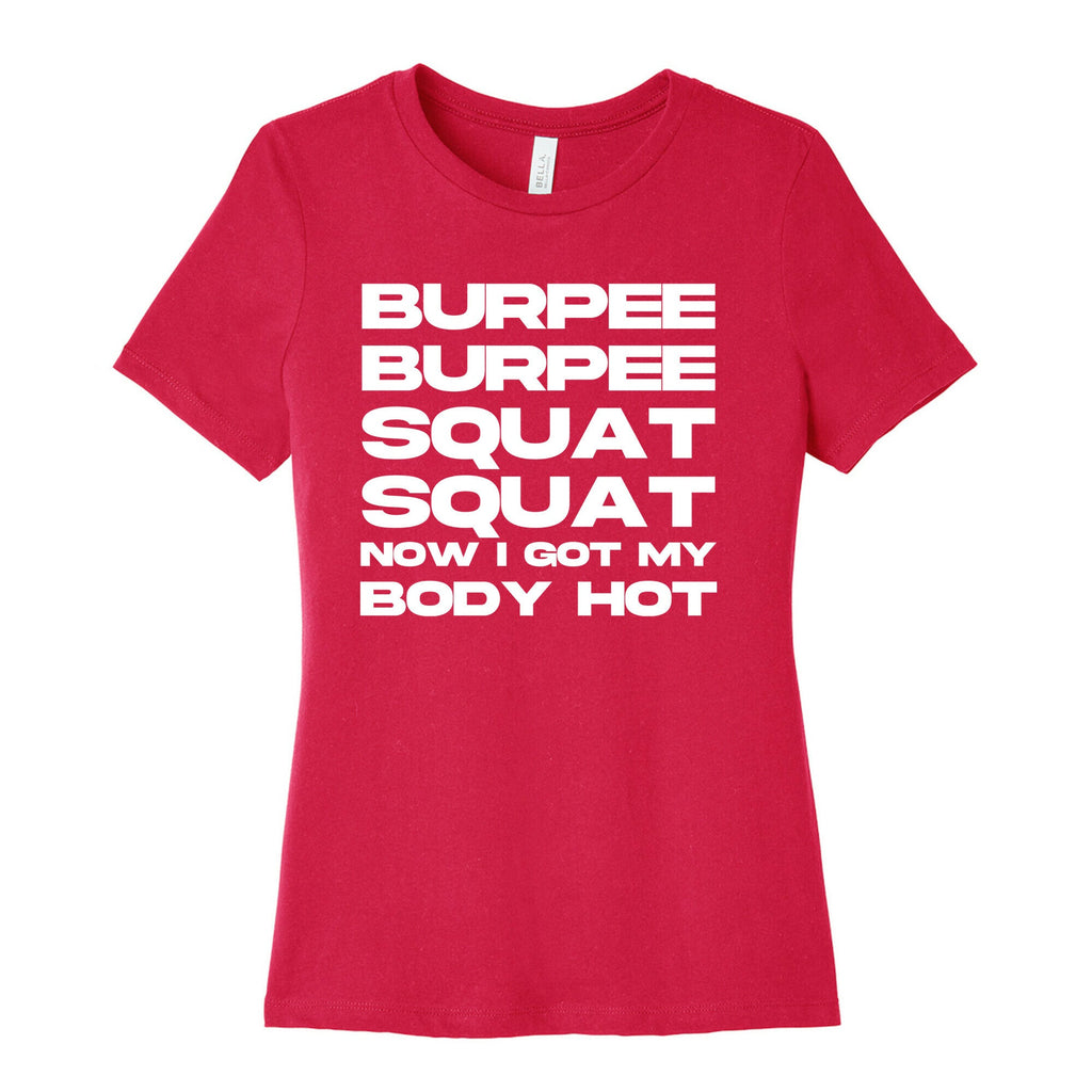 Burpee Burpee Squat Squat Now I Got My Body Hot  Women's Cotton Tee Hoodie, Sweatshirt | PureTeeCo.com (Image 2)