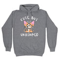 Cute, But Unhinged Hoodie T-Shirts, Sweatshirt | PureTeeCo.com (Image 1)