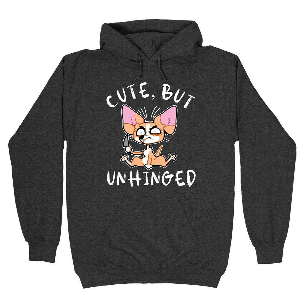 Cute, But Unhinged Hoodie T-Shirts, Sweatshirt | PureTeeCo.com (Image 3)