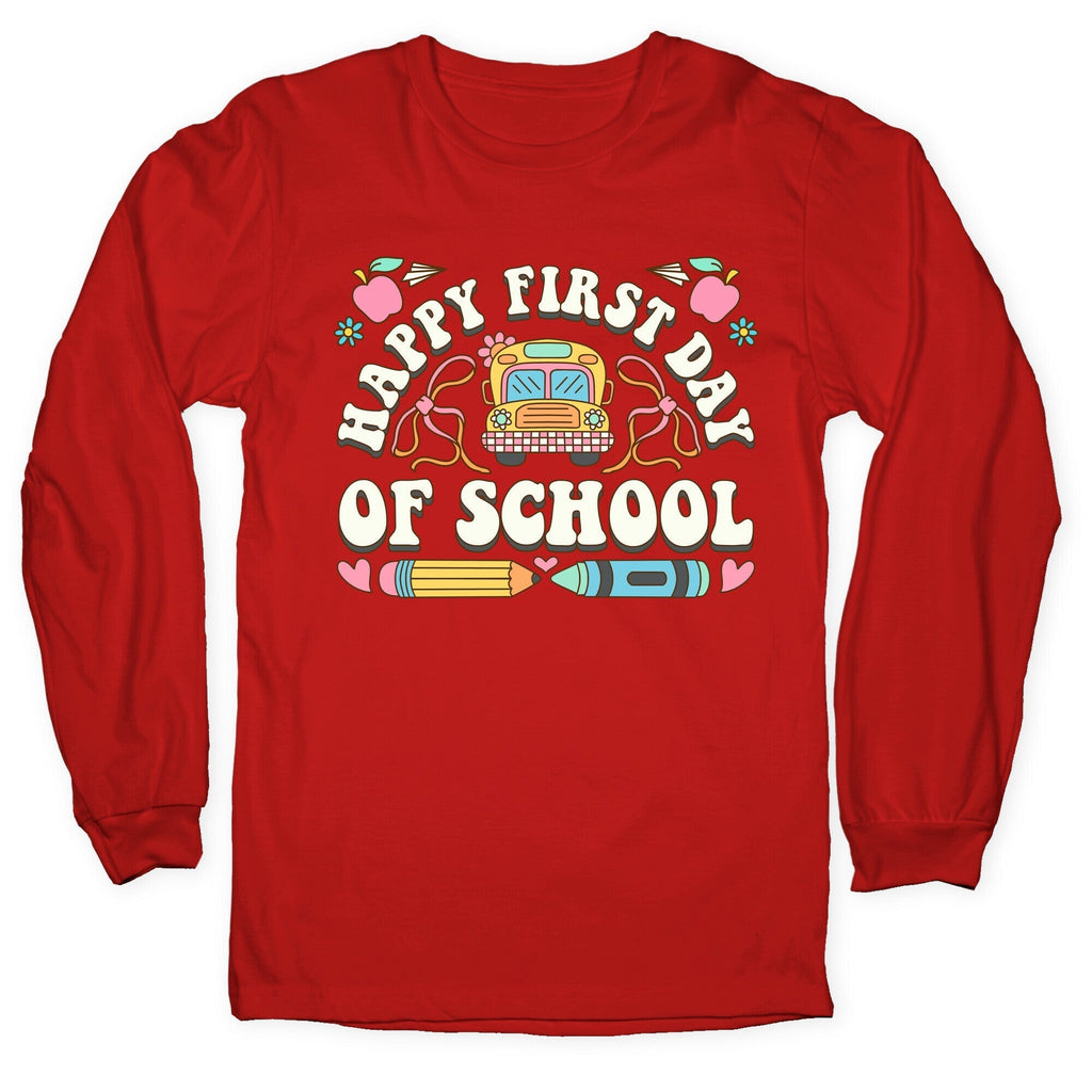 Happy First Day Of School Longsleeve Tee Hoodie, Sweatshirt | PureTeeCo.com (Image 3)