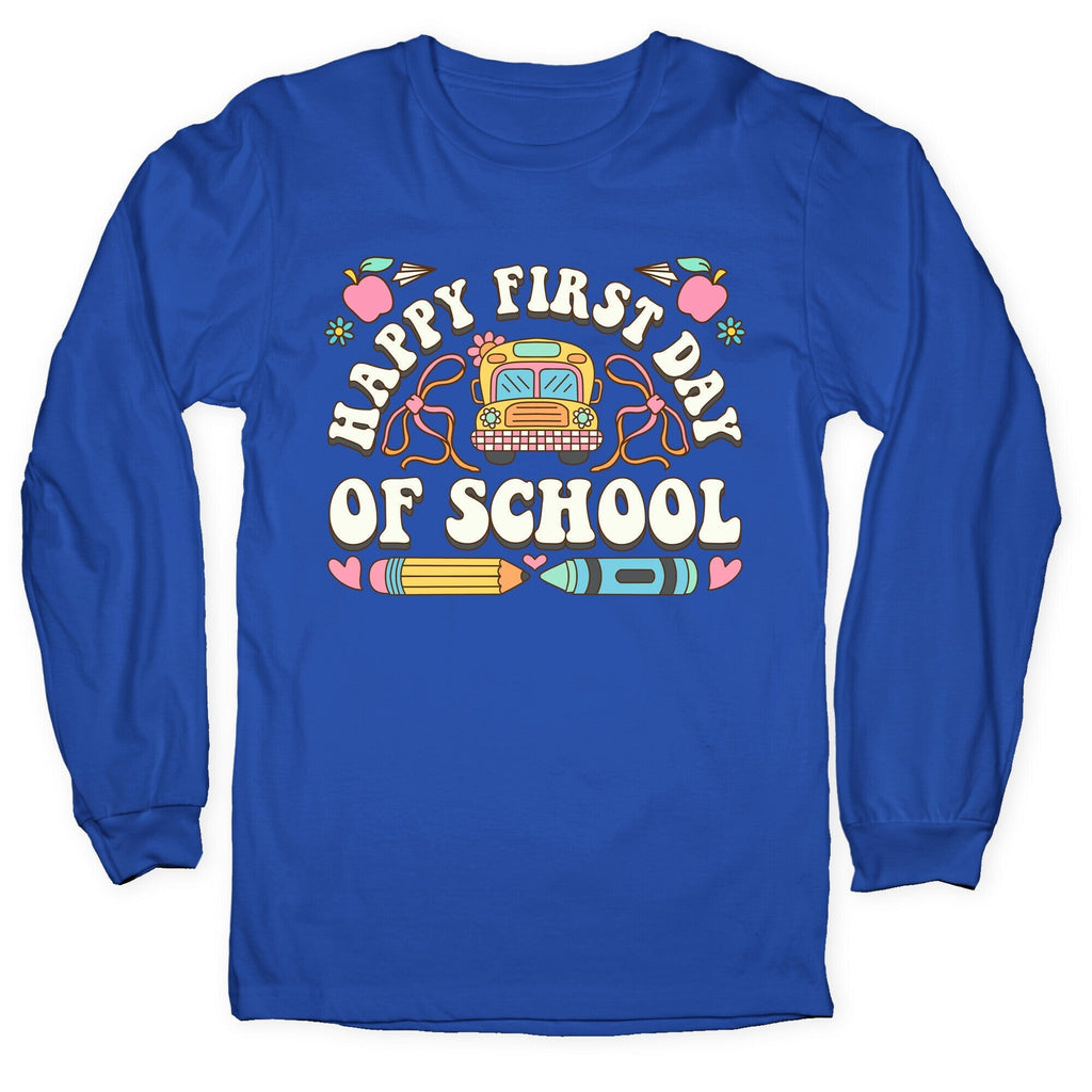 Happy First Day Of School Longsleeve Tee Hoodie, Sweatshirt | PureTeeCo.com (Image 4)