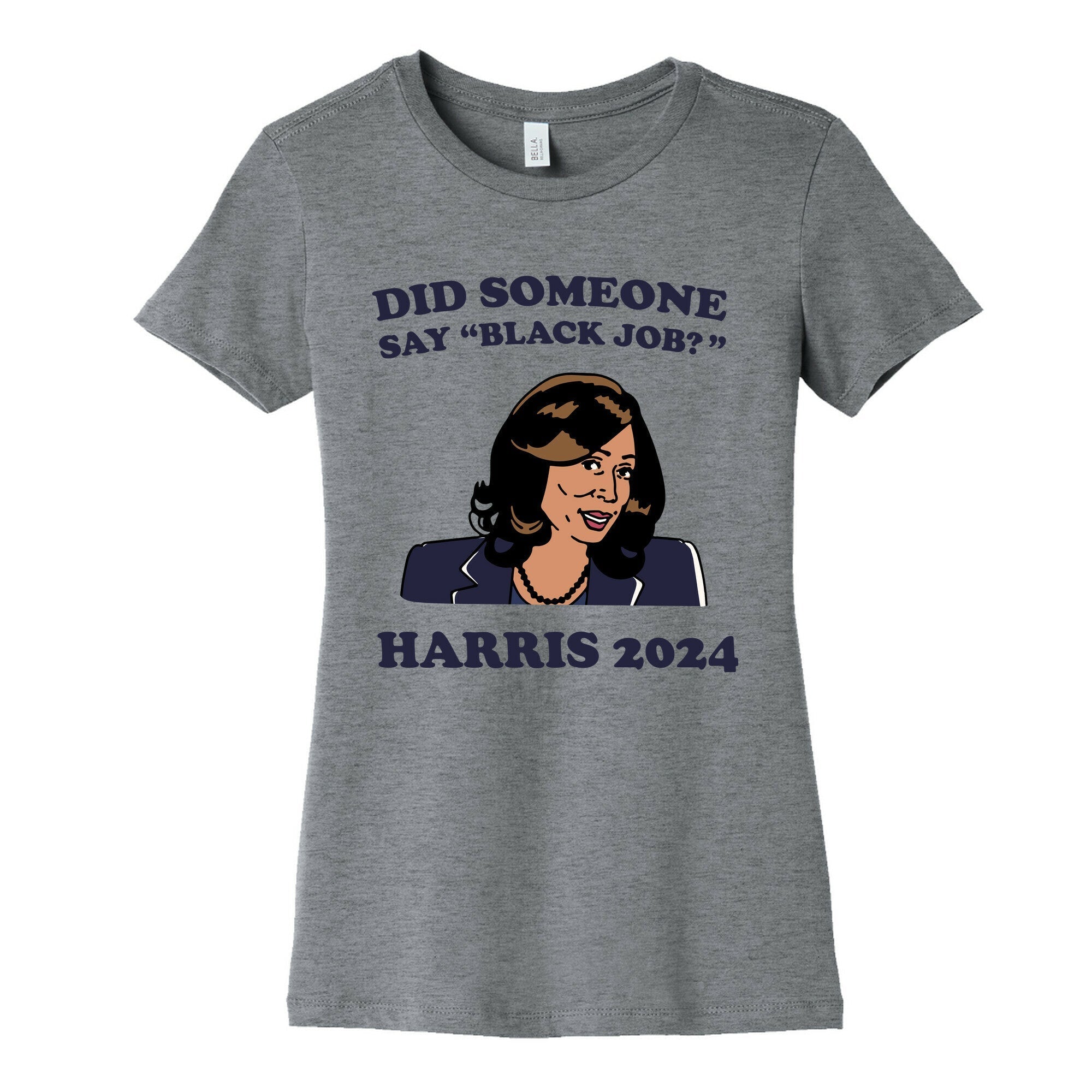 Did Someone Say Black Job? Kamala Harris 2024 Womens Cotton Tee Hoodie, Sweatshirt | PureTeeCo.com (Image 1)